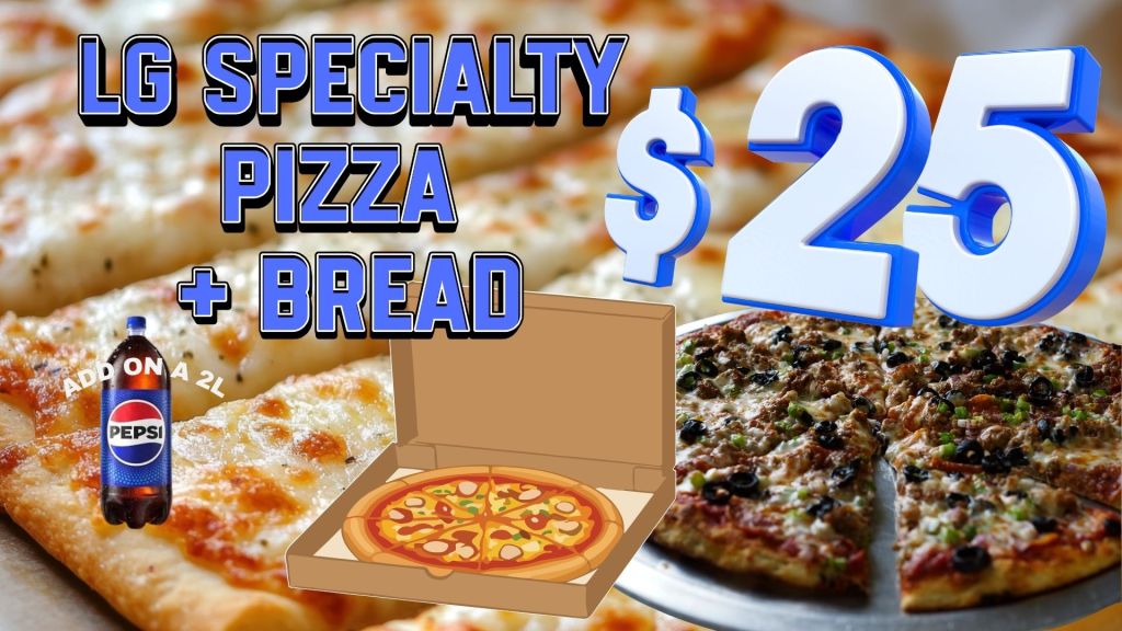 Promotional image for large specialty pizza with bread for $25, featuring a pepperoni pizza and a bottle of Pepsi.