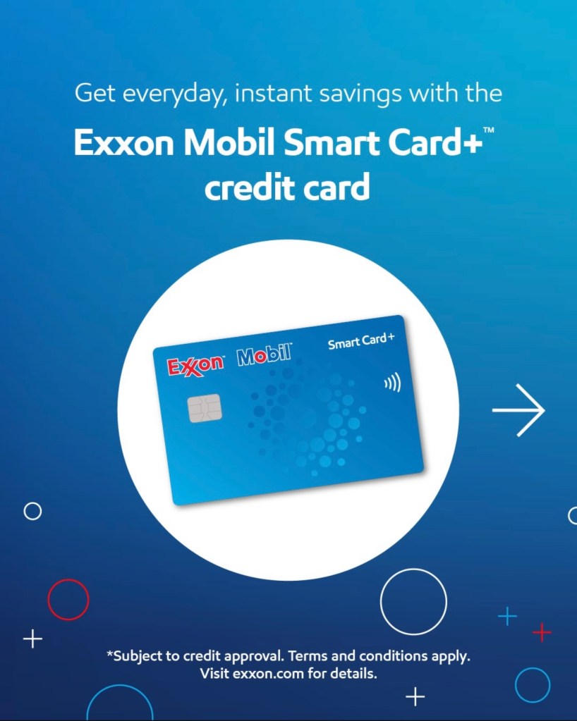 Exxon Mobil Smart Card+ credit card offering everyday instant savings, featuring a blue background and the card's design.